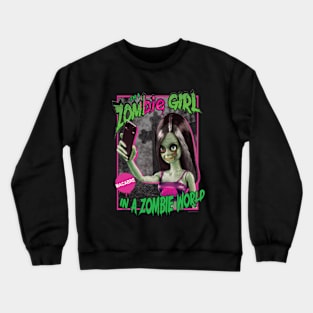 Zombie Girl Crewneck Sweatshirt